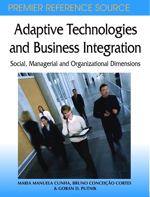 Adaptive Technologies and Business Integration: Social, Managerial and Organizational Databases