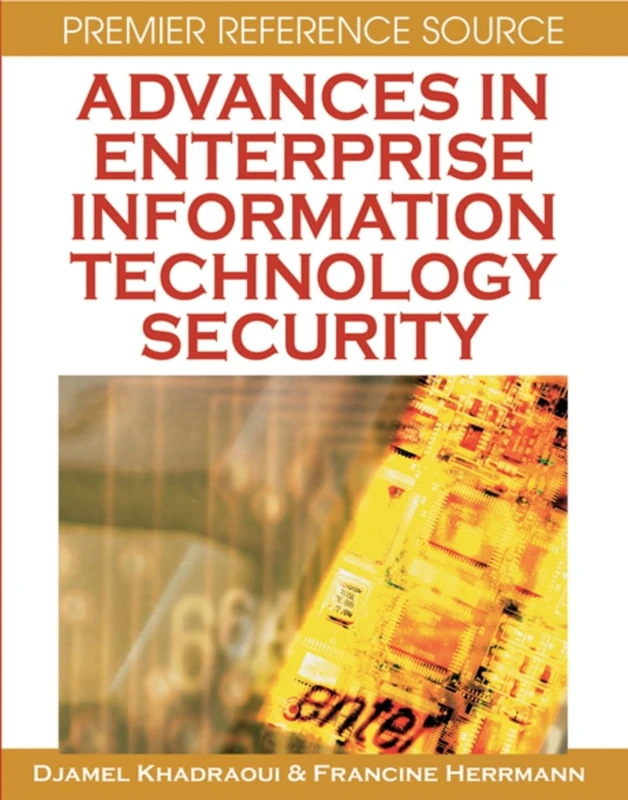 Advances in Enterprise Information Technology Security (Premier Reference)