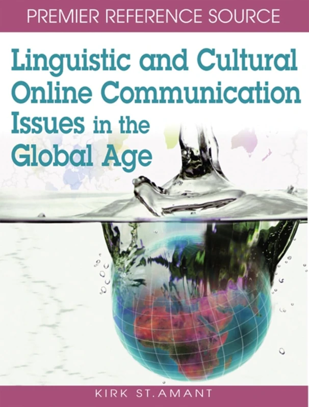 Linguistic and Cultural Online Communication: Issues in the Global Age