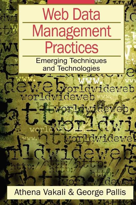 Web Data Management Practices: Emerging Techniques and Technologies