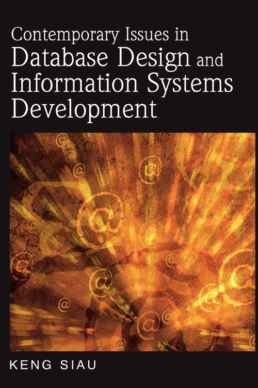 Contemporary Issues in Database Design and Information Systems Development (Advances in Database Research)