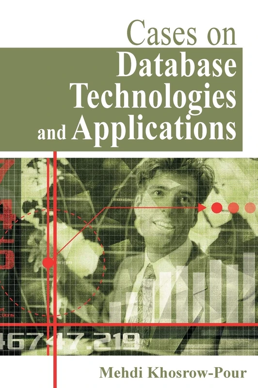 Cases on Database Technologies and Applications (Cases on Information Technology)