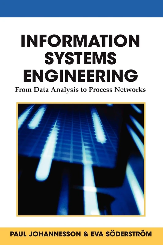 Information Systems Engineering: From Data Analysis to Process Networks