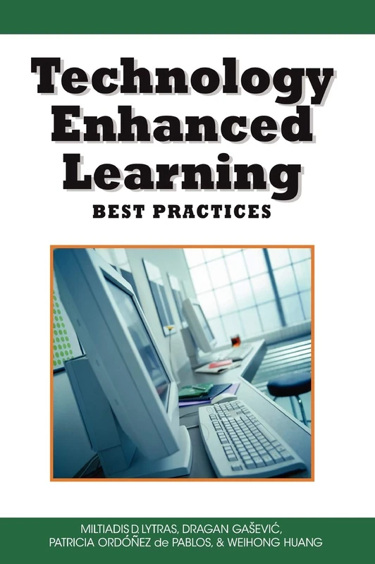 Technology Enhanced Learning: Best Practices: 04 (Knowledge and Learning Society Books)