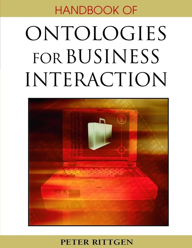 Handbook of Ontologies for Business Interaction (Premier Reference Source)