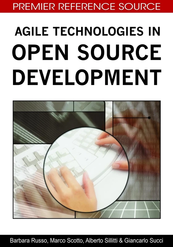 Agile Technologies in Open Source Development (Premier Reference Source)