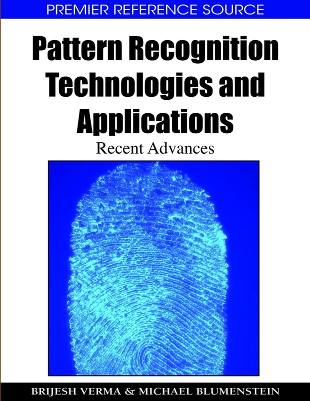 Pattern Recognition Technologies and Applications: Recent Advances (Premier Reference Source)