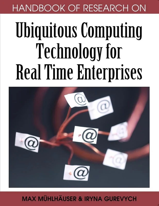 Ubiquitous Computing Technology for Real Time Enterprises (Handbook of Research On...)