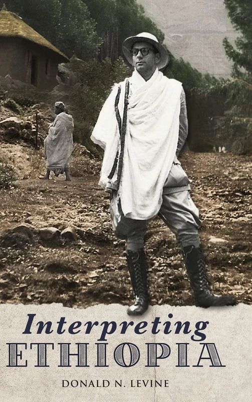 Interpreting Ethiopia: Observations of Five Decades