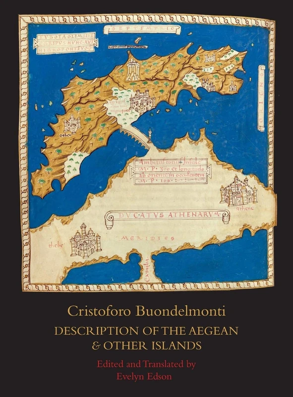Description of the Aegean and Other Islands: Copied, with Supplemental Material, by Henricus Martellus Germanus; A Fascimilie of the Manuscript at the ... by Evelyn Edson (Historical Travel)