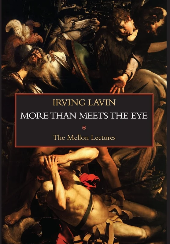 More than Meets the Eye: Irony, Paradox & Metaphor in the History of Art: The Mellon Lectures (Studies in Art and History) - Image 1