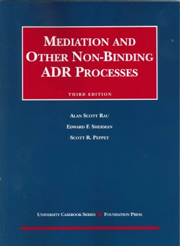 Foundation Press Mediation and Other Non-Binding ADR Processes