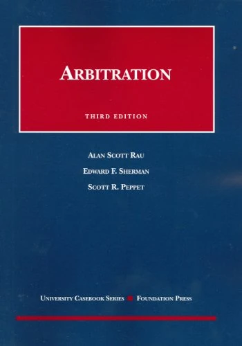 Arbitration (University Casebook Series)