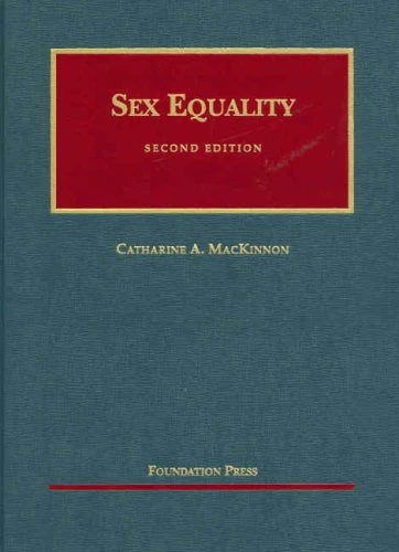 Sex Equality (University Casebook Series)