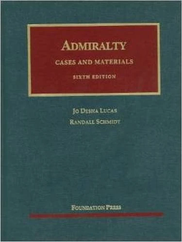 Cases and Materials on Admiralty (University Casebook Series)