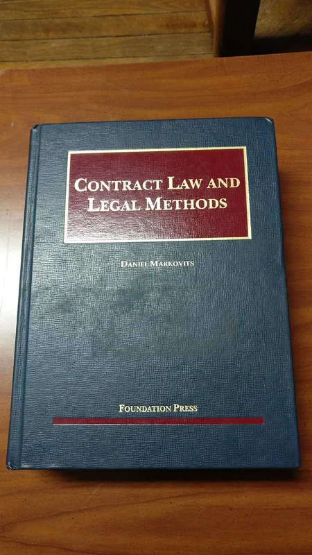 Contract Law and Legal Methods (University Casebook Series)