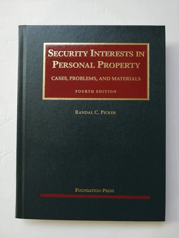 Security Interests in Personal Property (University Casebook Series)