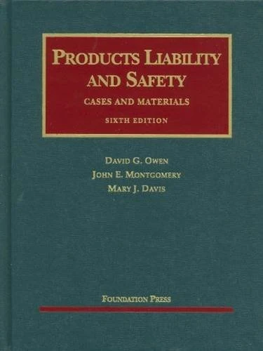 Products Liability and Safety (University Casebook Series)