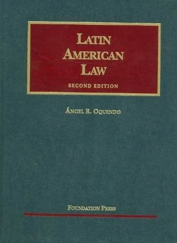 Latin American Law (University Casebook Series)