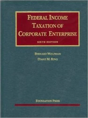 Federal Income Taxation of Corporate Enterprise (University Casebook Series)