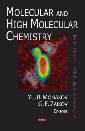 Molecular & High Molecular Chemistry: Theory & Practice