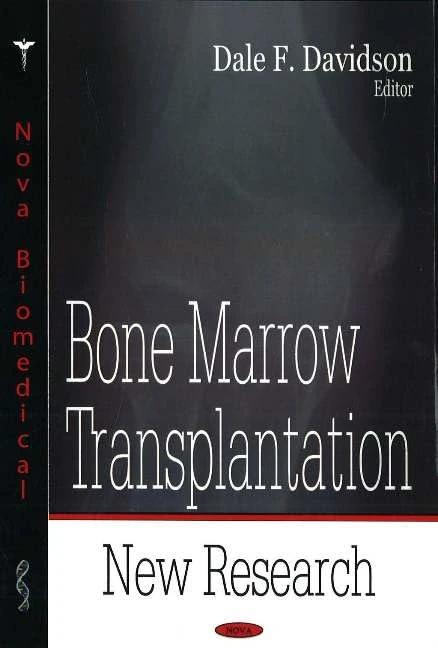 Bone Marrow Transplantation: New Research - Nova Science Publishers
