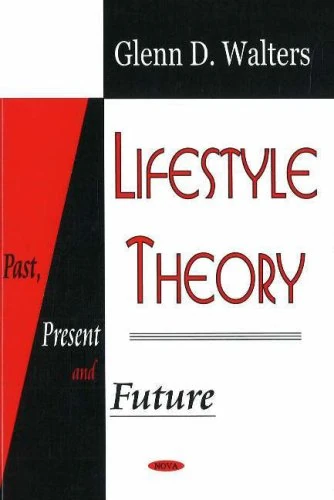 Lifestyle Theory: Past, Present and Future
