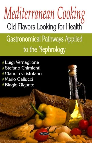 Mediterranean Cooking: Old Flavors Looking for Health. Gastronomical Pathways Applied to the Nephrology