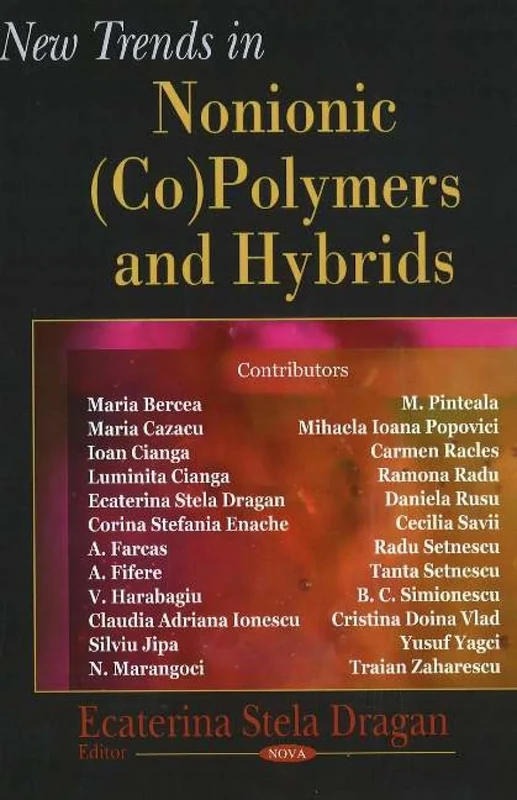 New Trends in Nonionic (Co) Polymers and Hybrids