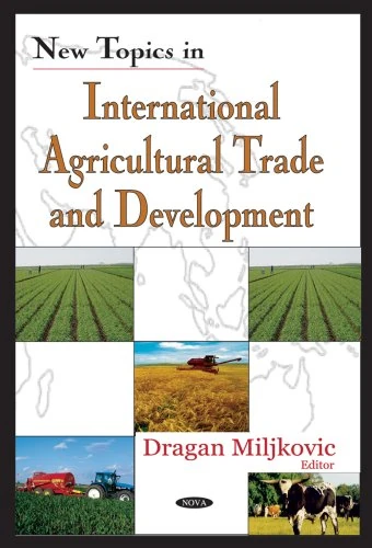 New Topics in International Agricultural Trade and Development
