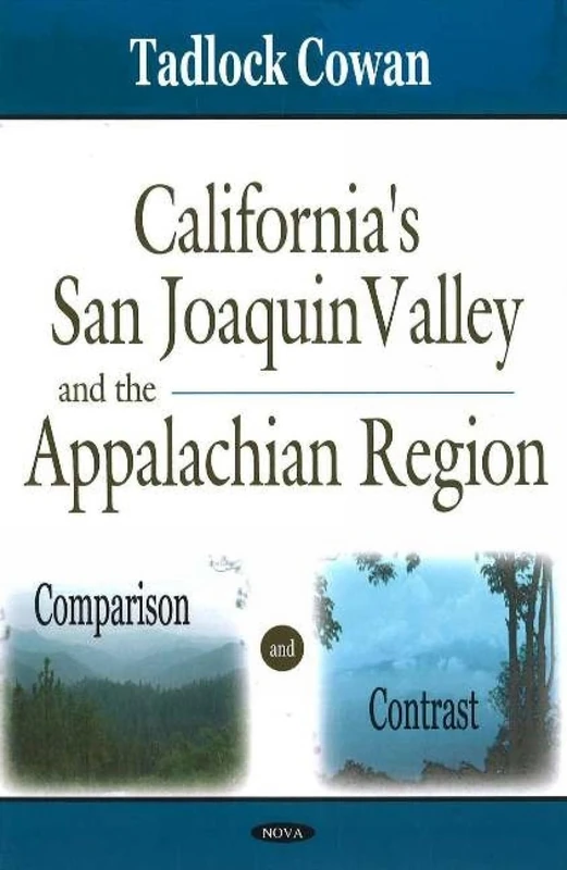 California's San Joaquin Valley and the Appalachian Region: Comparison and Contrast - Image 1