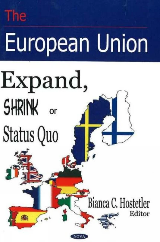 The European Union: Expand, Shrink or Status Quo