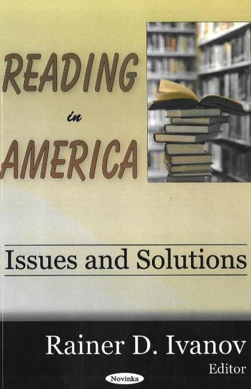 Reading in America: Issues and Solutions