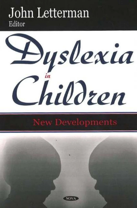 Dyslexia in Children: New Developments - Nova Science Publishers
