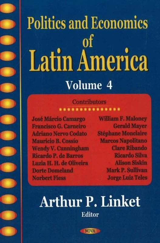 Politics And Economics of Latin America: 4: v. 4: Volume 4