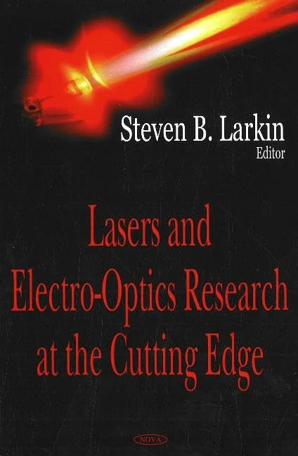 Lasers & Electro-Optics Research at the Cutting Edge - Book