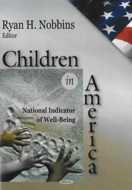 Children in America: National Indicators of Well-being: National Indicator of Well-Being