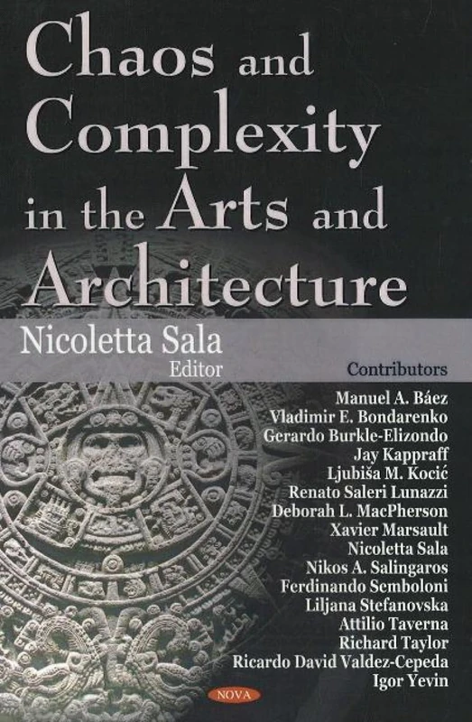 Chaos and Complexity in the Arts and Architecture