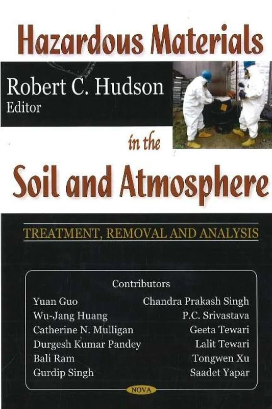 Hazardous Materials in the Soil and Atmosphere: Treatment, Removal and Analysis