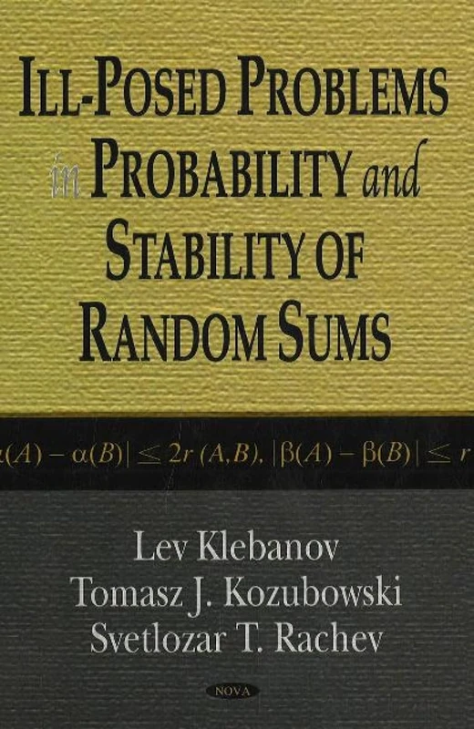 Ill-Posed Problems in Probability and Stability of Random Sums