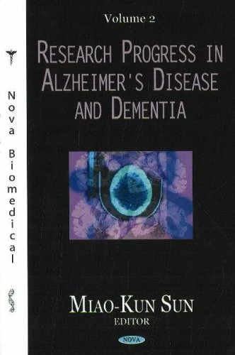 Research Progress in Alzheimer's Disease and Dementia, Volume 2: v. 2