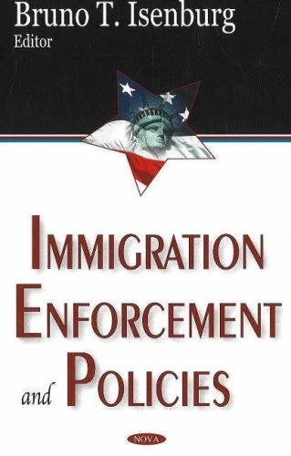 Immigration Enforcement And Policies