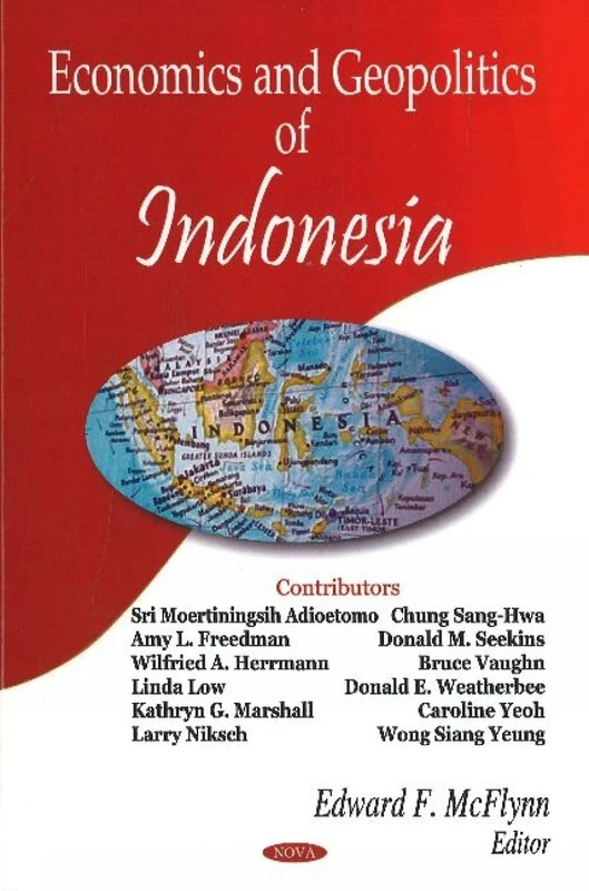Politics And Economics of Indonesia - Nova Science Pub Inc