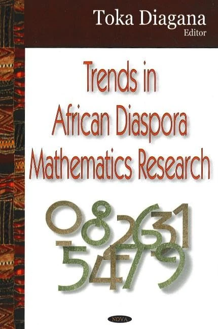Trends in African Diaspora Mathematics Research - Nova Science