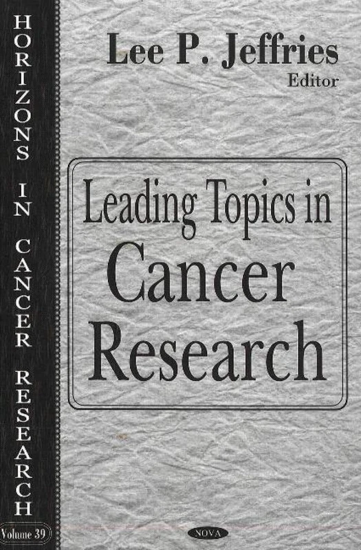 Leading Topics in Cancer Research (Horizons in Cancer Research)
