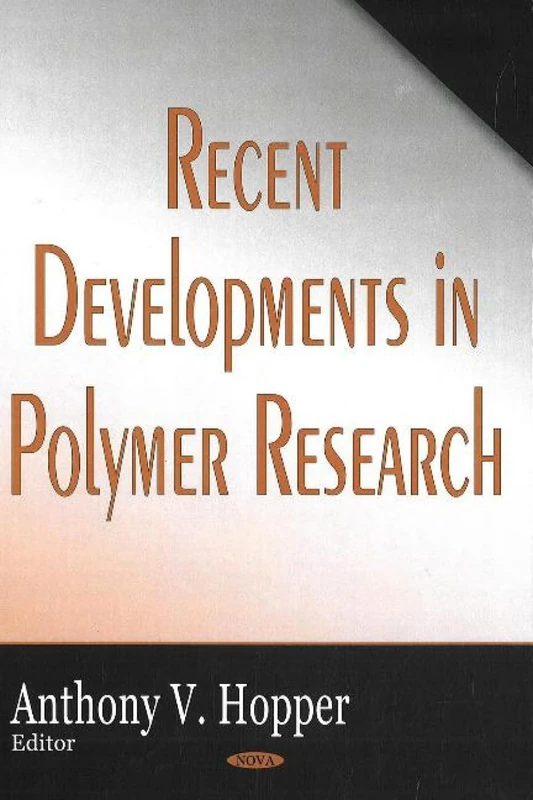 Recent Developments in Polymer Research - Nova Science Pub Inc