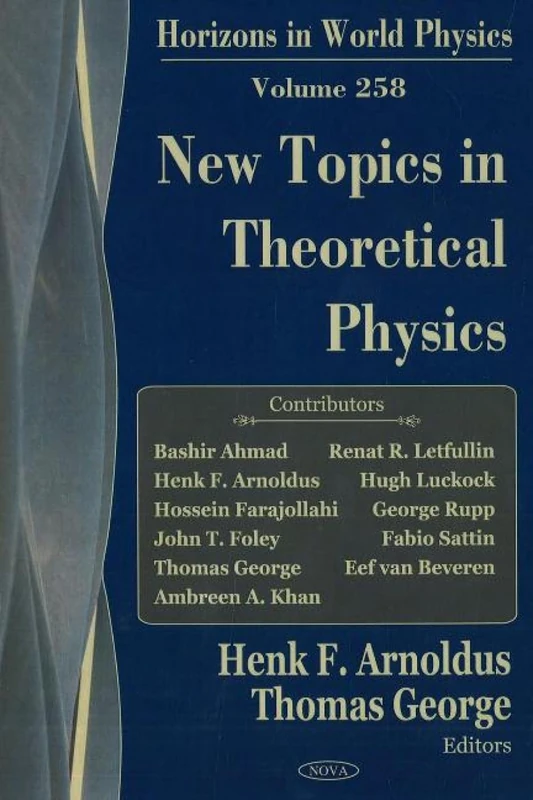 New Topics in Theoretical Physics - Horizon in World Physics