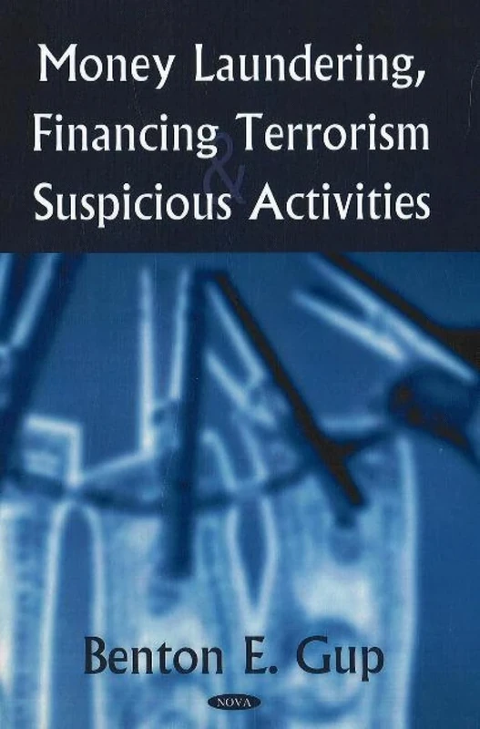 Money Laundering, Financing Terrorism and Suspicious Activities