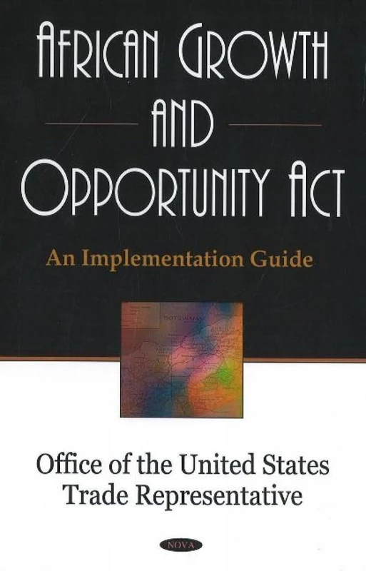 African Growth and Opportunity Act: An Implementation Guide
