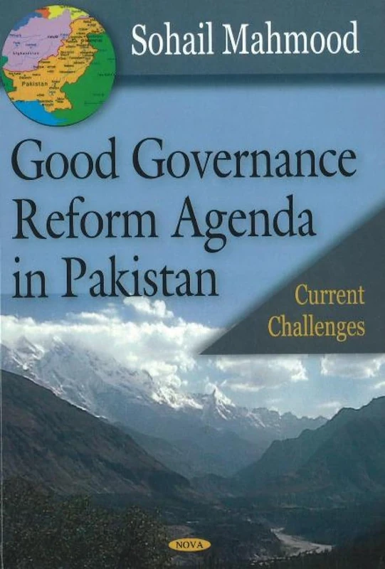 Good Governance Reforms Agenda in Pakistan: Current Challenges
